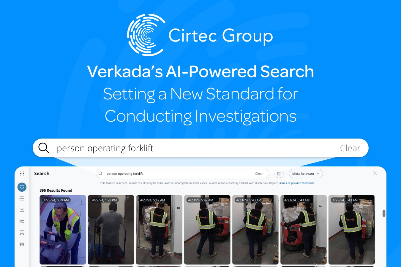 Verkada's AI-Powered CCTV footage using search features and showing an employe in a high-vis operating a forklift